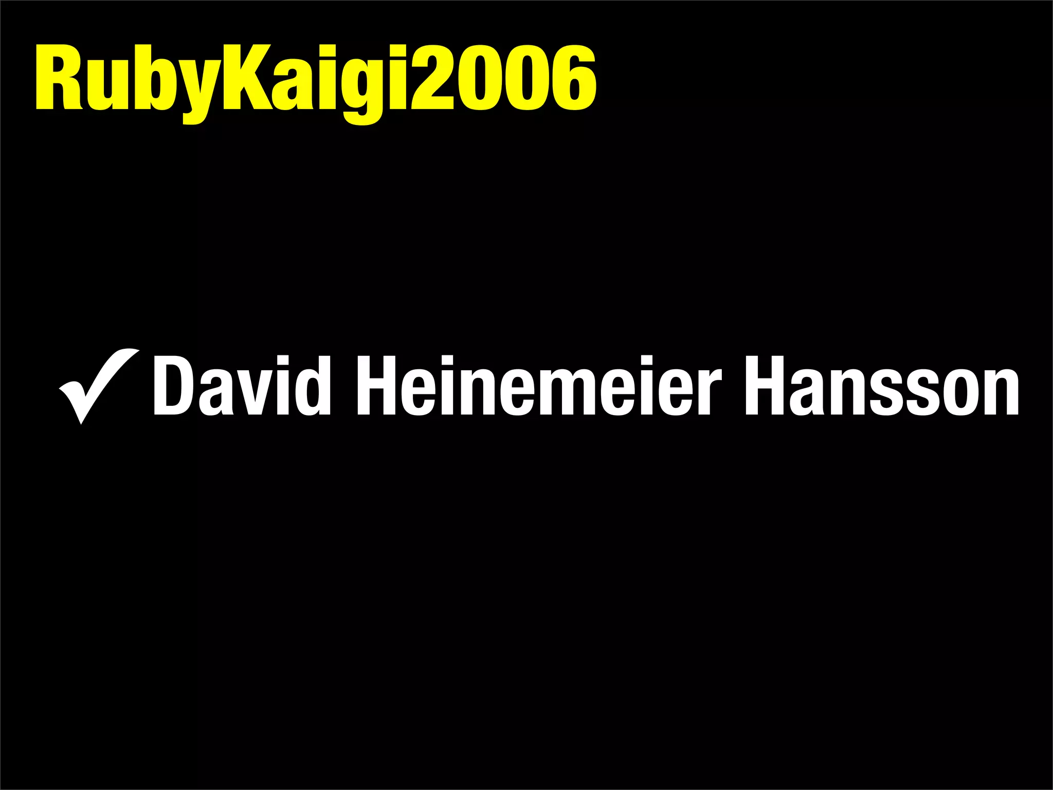 Why You Should Attend RubyKaigi 2009