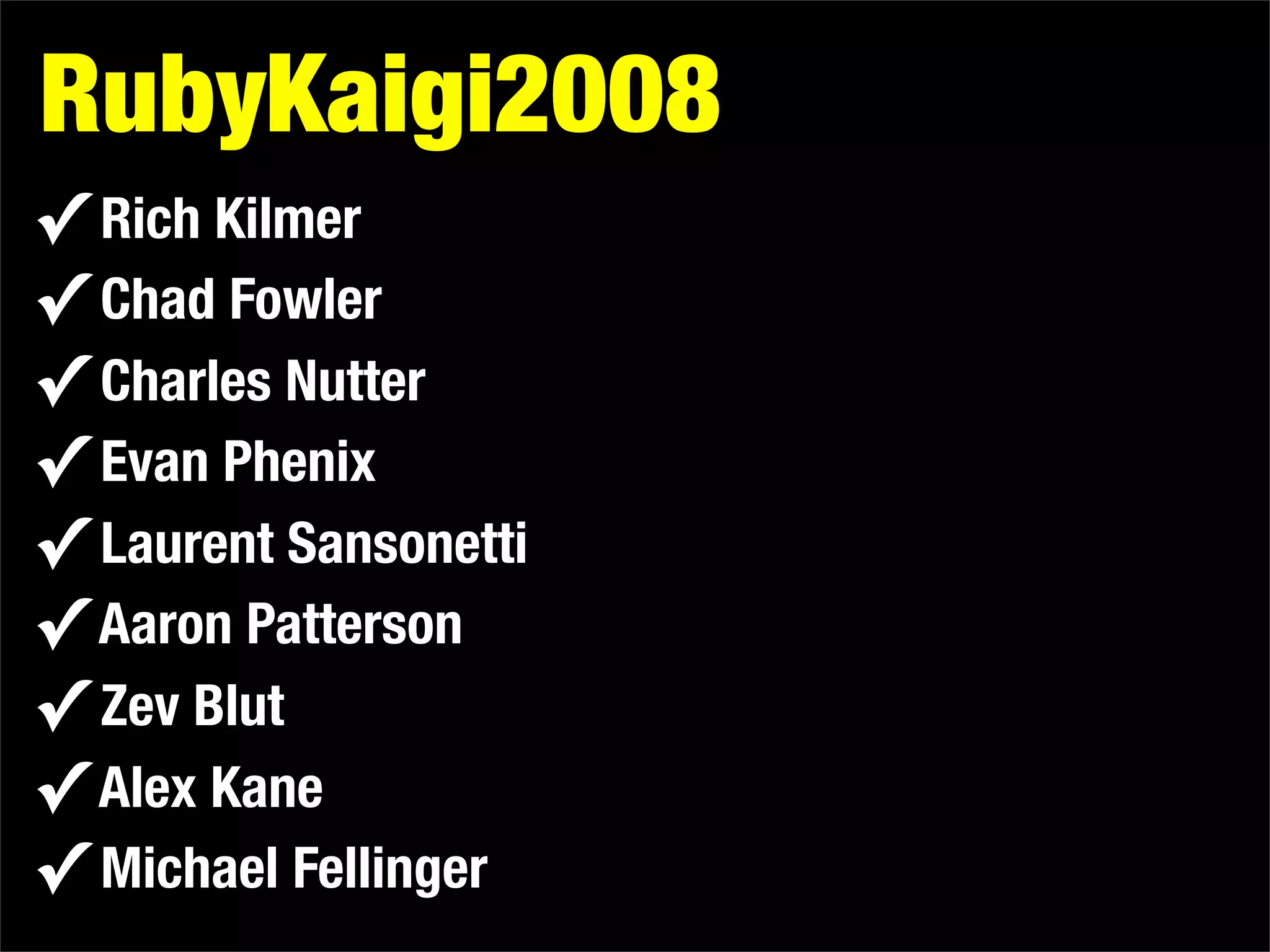 Why You Should Attend RubyKaigi 2009