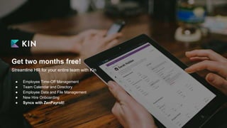 Why You Should Treat Your Employees Like Your 
Customers 
Get two months free! 
Streamline HR for your entire team with Ki...