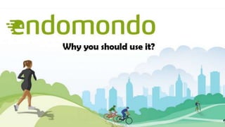 All you need to know about Endomondo.