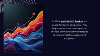 Why YouTube SEO Services Are Essential for Creators in 2026.pptx
