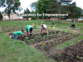 Gardens for Empowerment
 