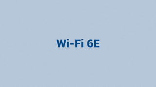 Wi-Fi 6E
 