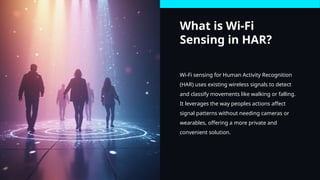 Human Activity Recognition Using Wi-Fi Sensing: Techniques and ...