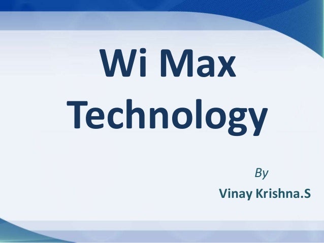 wi max technology ppt