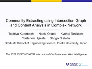 Community Extracting Using Intersection Graph and Content Analysis in ...