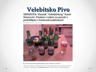 Velebitsko Pivo




                  17
 