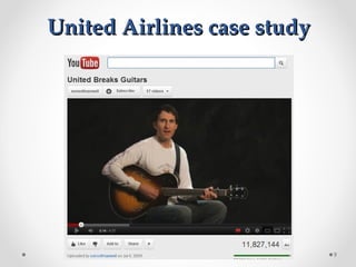 United Airlines case study




                             9
 