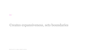 WORLD IA DAY 2017WORLD IA DAY 2017 | #WIAD17 #WIADDC | @carriehd
Creates expansiveness, sets boundaries
 