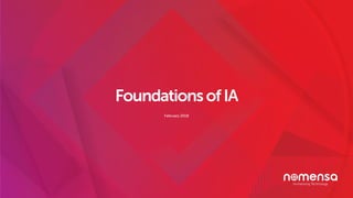 February 2018
FoundationsofIA
 