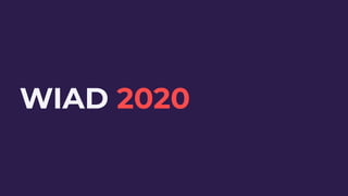 WIAD 2020
 