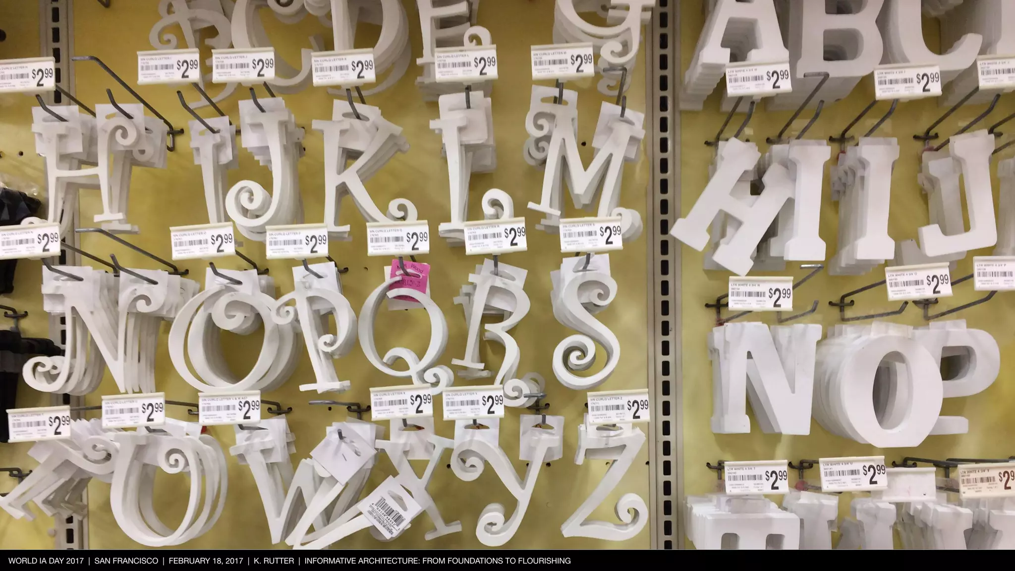 WORLD IA DAY 2017 | SAN FRANCISCO | FEBRUARY 18, 2017 | K. RUTTER | INFORMATIVE ARCHITECTURE: FROM FOUNDATIONS TO FLOURISHING
 