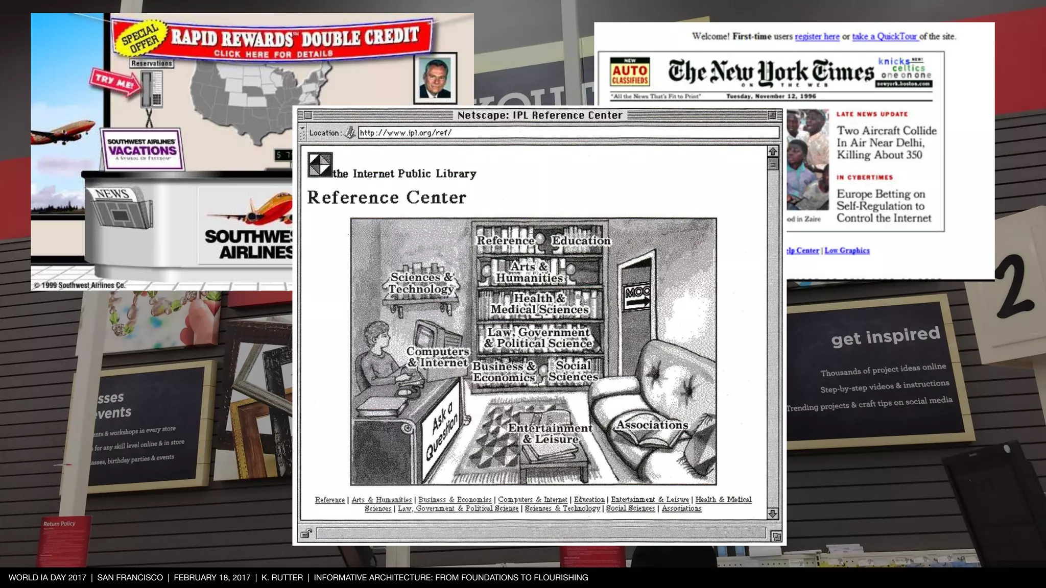 WORLD IA DAY 2017 | SAN FRANCISCO | FEBRUARY 18, 2017 | K. RUTTER | INFORMATIVE ARCHITECTURE: FROM FOUNDATIONS TO FLOURISHING
 