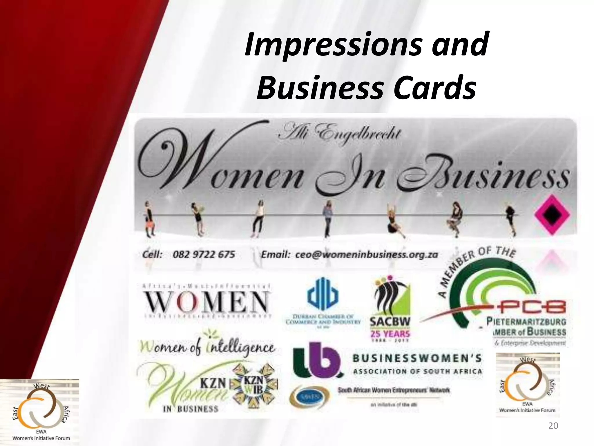 20
Impressions and
Business Cards
 