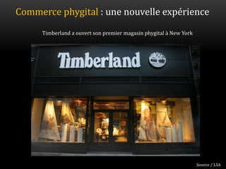 interne Orange118
Commerce phygital : une nouvelle expérience
Source / LSA
Timberland a ouvert son premier magasin phygita...