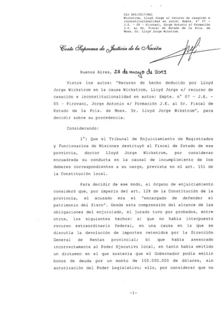 CSJ 945/2017/RH1
Wickstrom, Lloyd Jorge s/ recurso de casación e
inconstitucionalidad en autos: Expte. n° 07 -
J.E. - 05 -...