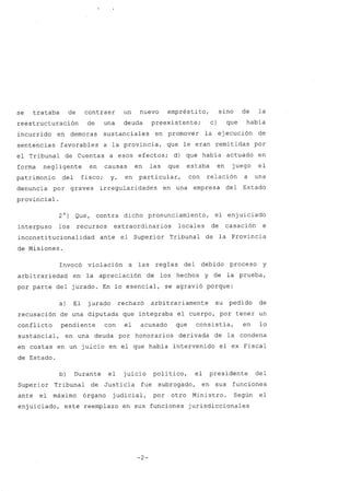 se trataba de contraer un nuevo empréstito, sino de la
reestructuración de una deuda preexistente; c) que había
incurrido ...