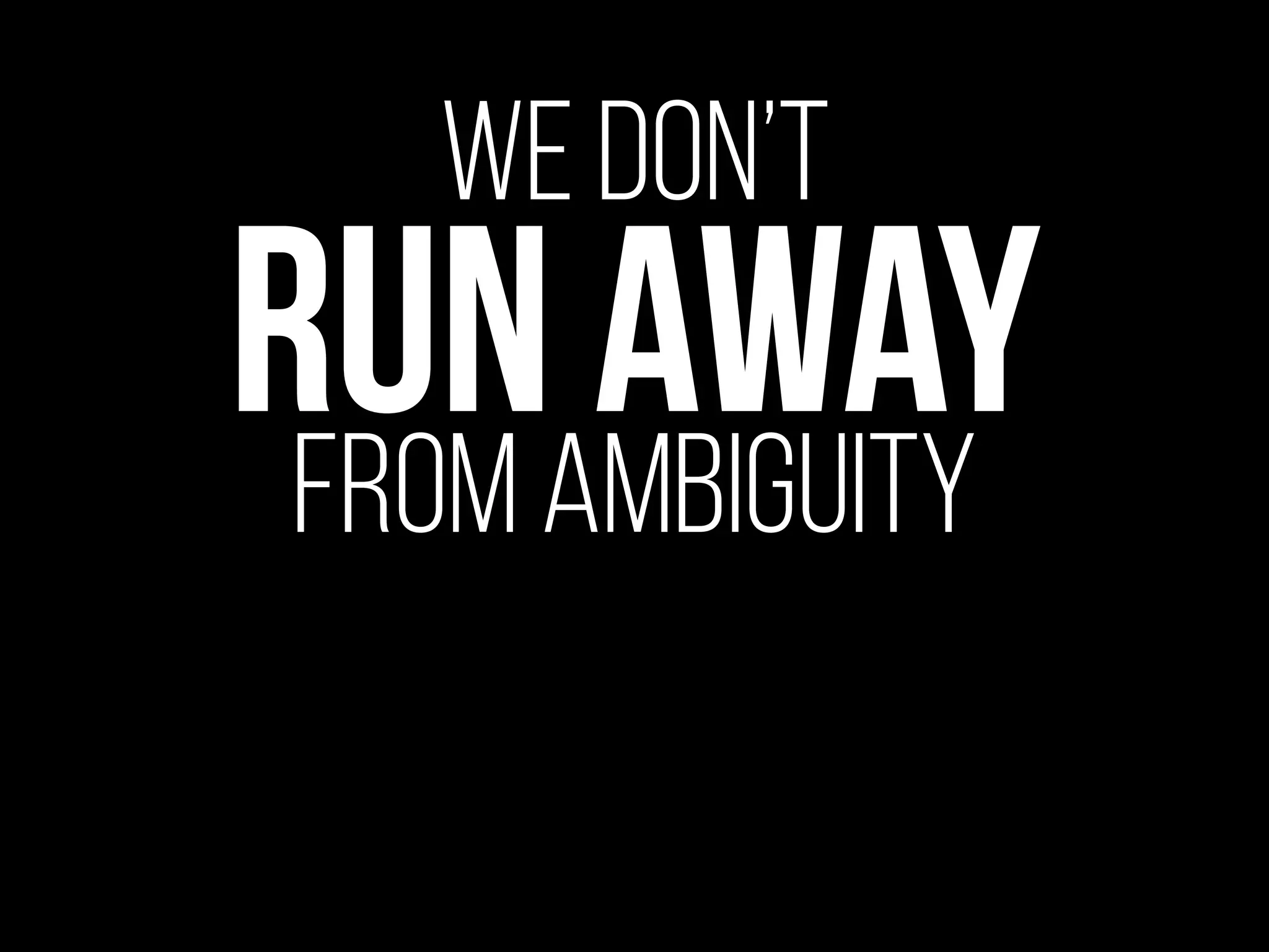 But we can
Stop being perfect
Wicked
Problems
We can’t solve
 