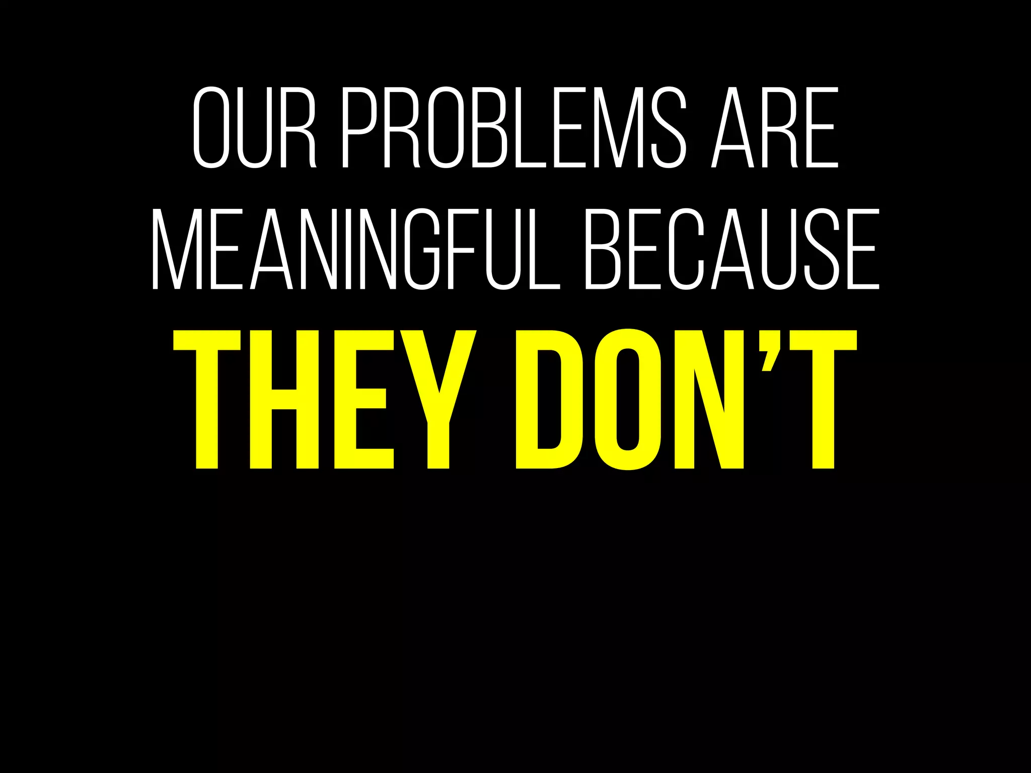 ambiguity
the Nature of
 