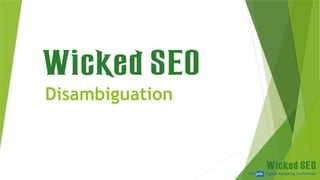 SEM pdx Engage Marketing Conference
Disambiguation
 