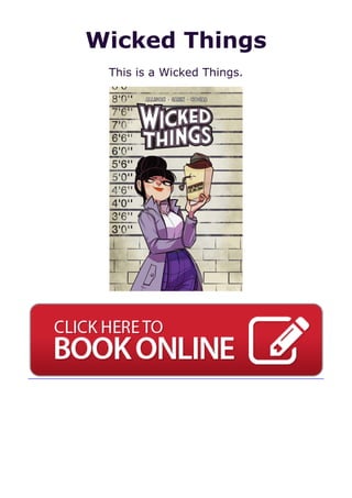 Wicked Things
This is a Wicked Things.
 