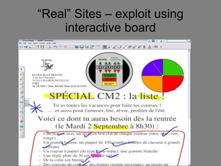 “ Real” Sites – exploit using interactive board 