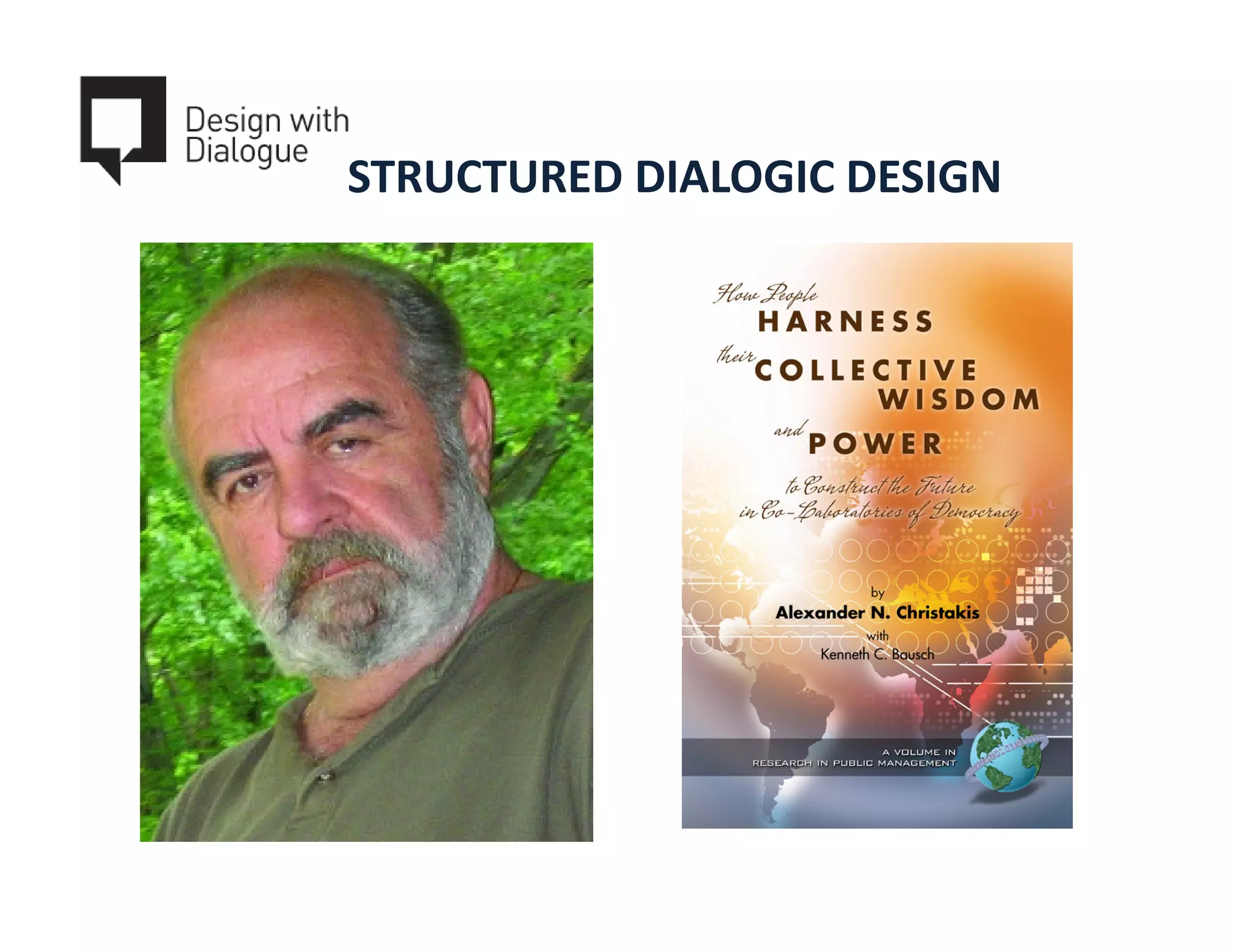 STRUCTURED DIALOGIC DESIGN
 