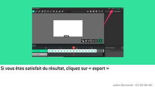 Si vous êtes satisfait du résultat, cliquez sur « export »
Julien Devriendt - CC BY-SA-NC
 