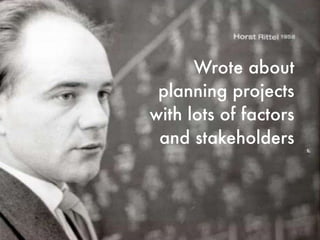 Wrote about
planning projects
with lots of factors
and stakeholders
 