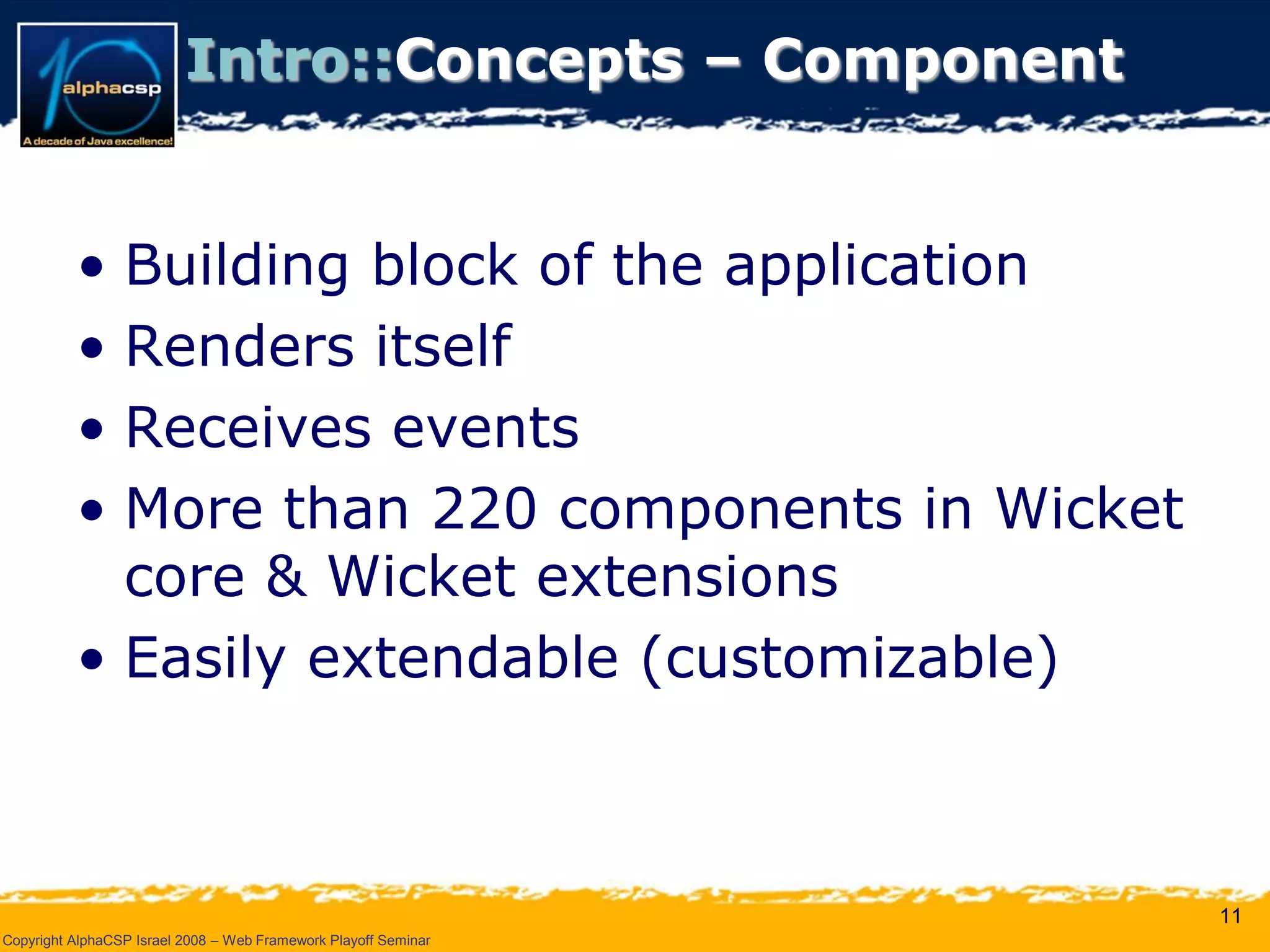 Wicket Presentation @ AlphaCSP Java Web Frameworks Playoff 2008