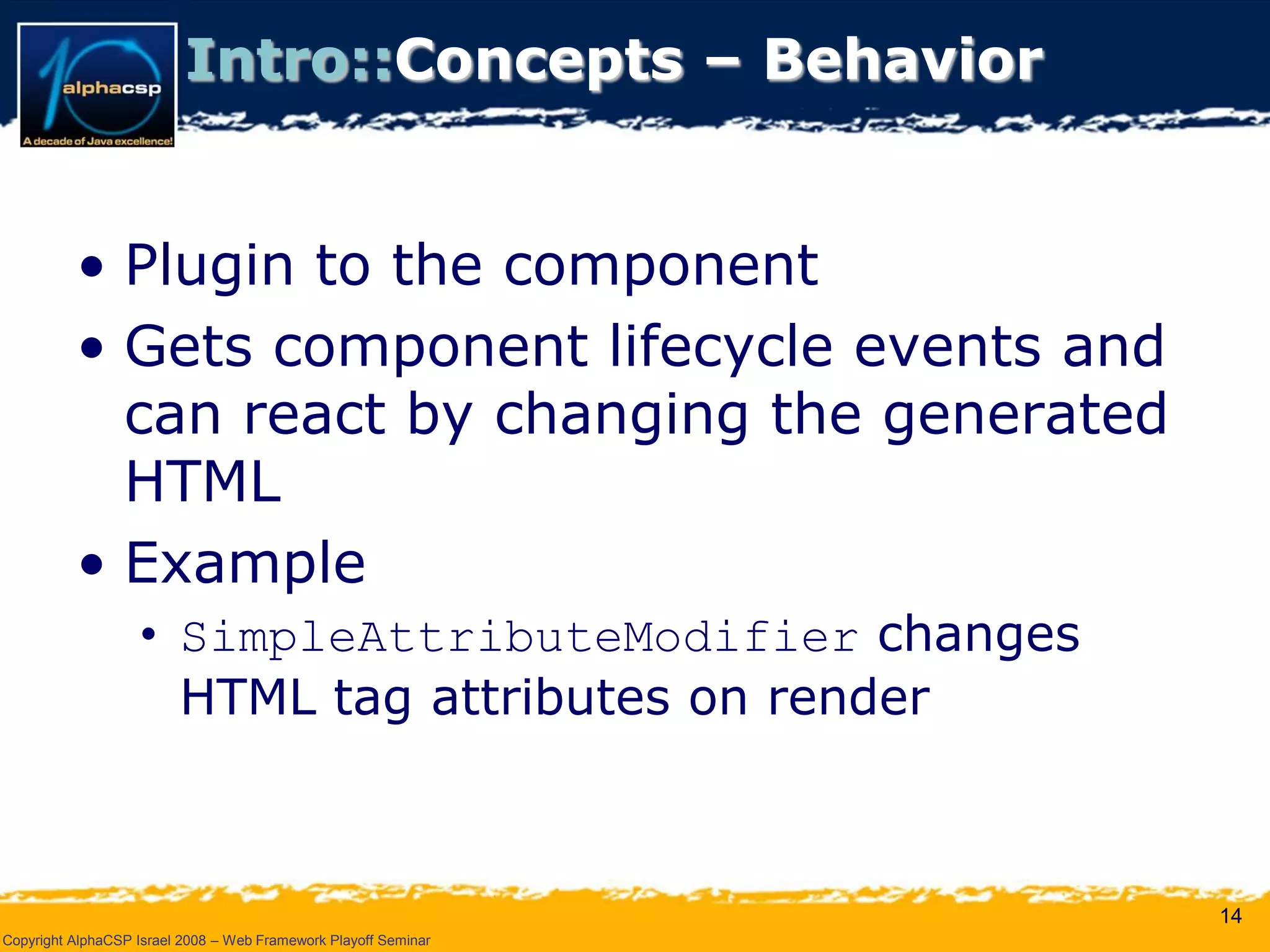 Wicket Presentation @ AlphaCSP Java Web Frameworks Playoff 2008