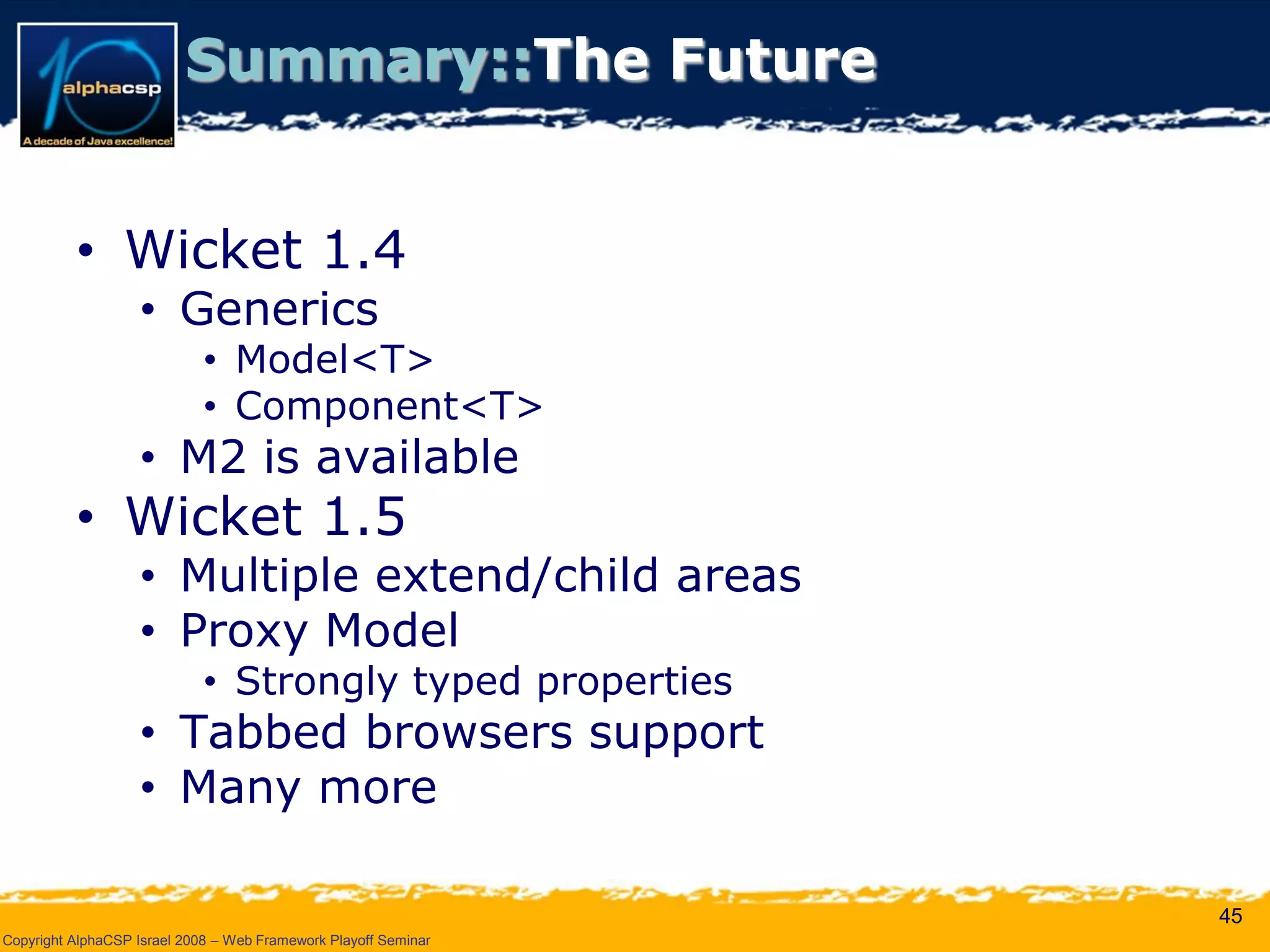 Wicket Presentation @ AlphaCSP Java Web Frameworks Playoff 2008