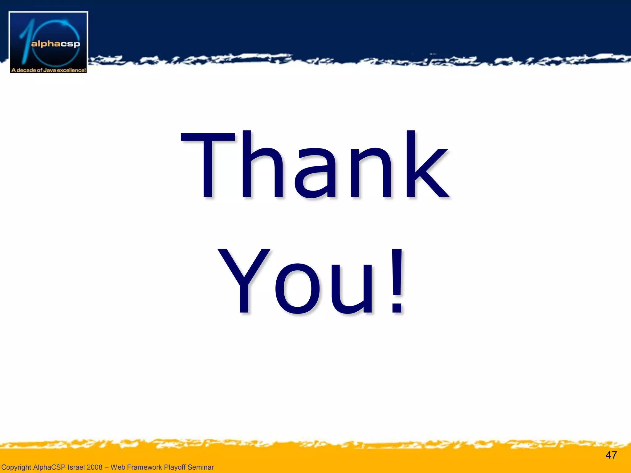 Wicket Presentation @ AlphaCSP Java Web Frameworks Playoff 2008