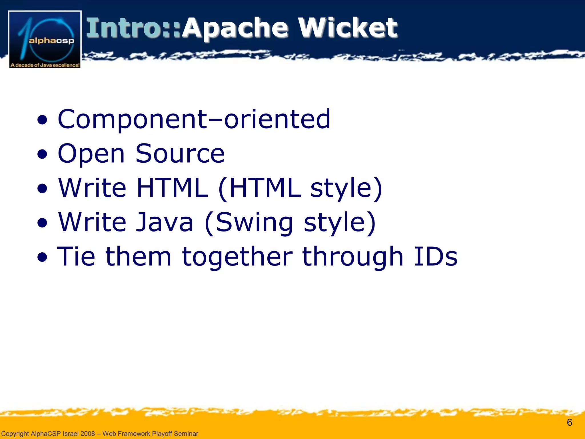 Wicket Presentation @ AlphaCSP Java Web Frameworks Playoff 2008