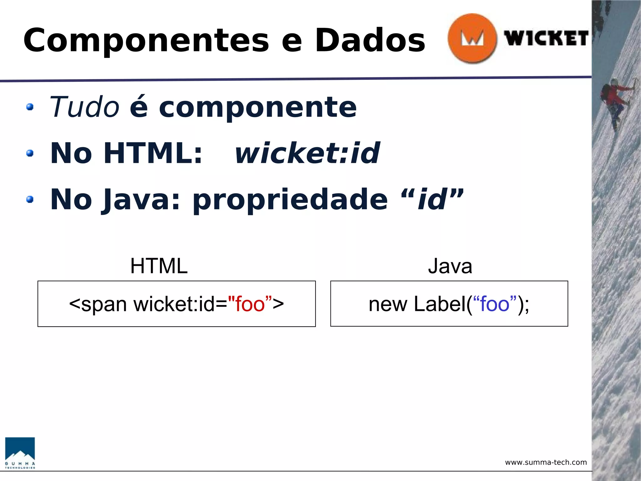 Wicket - Brincando com Objetos