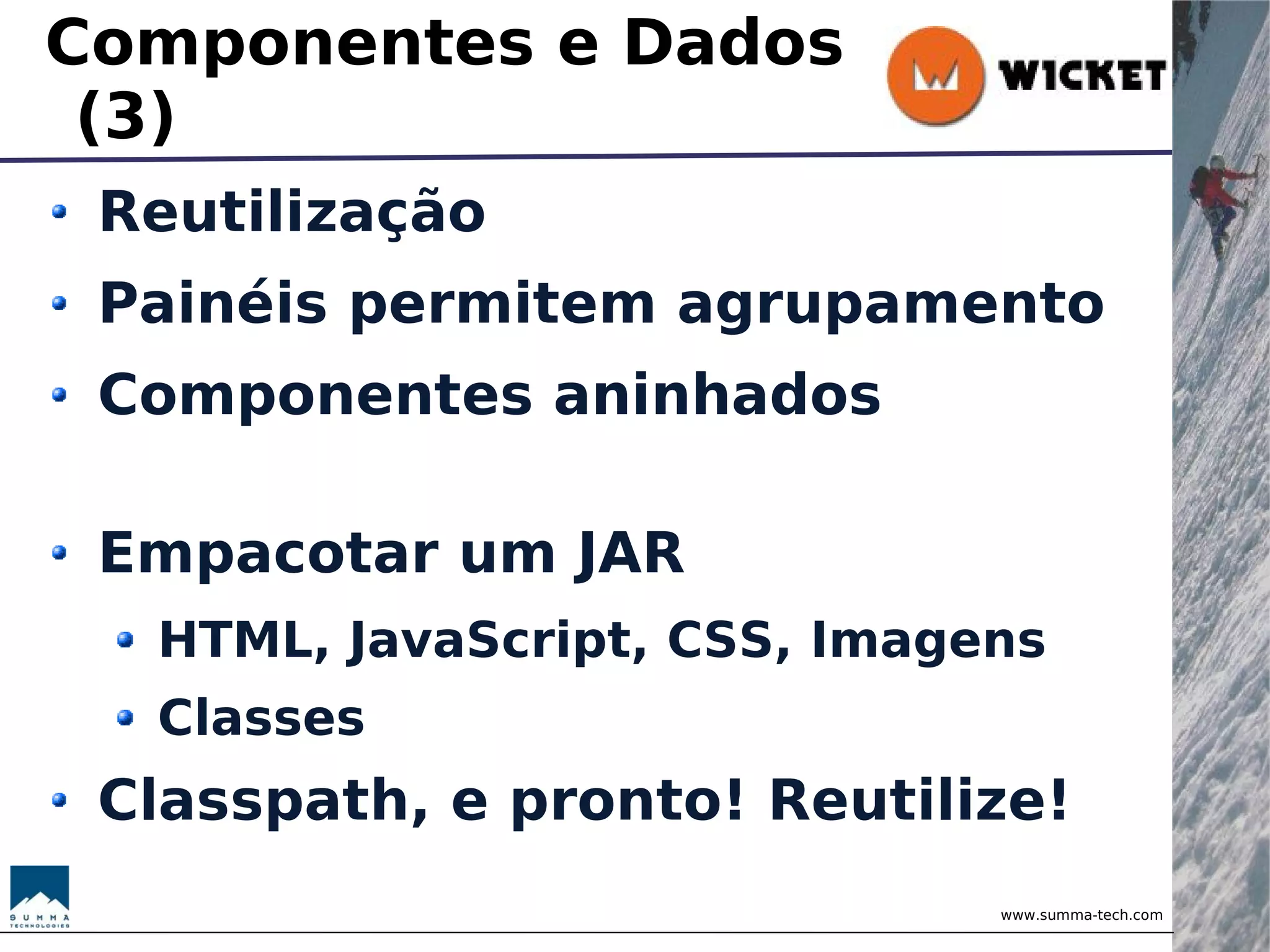 Wicket - Brincando com Objetos