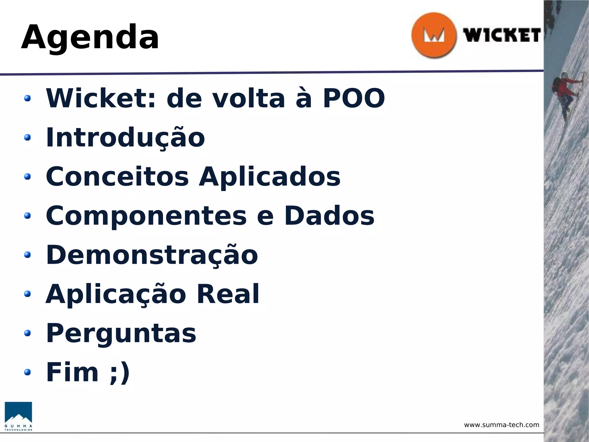 Wicket - Brincando com Objetos