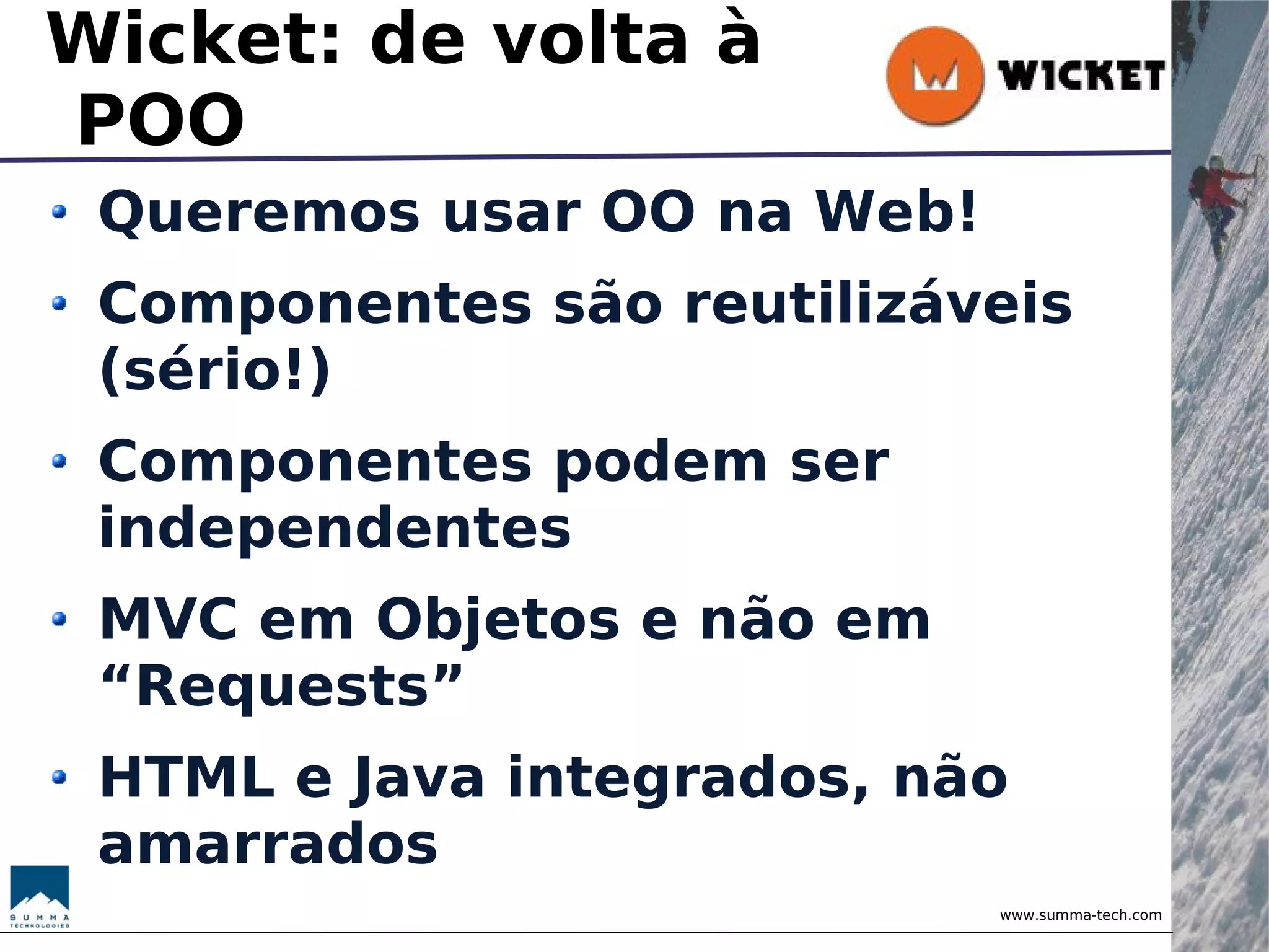 Wicket - Brincando com Objetos