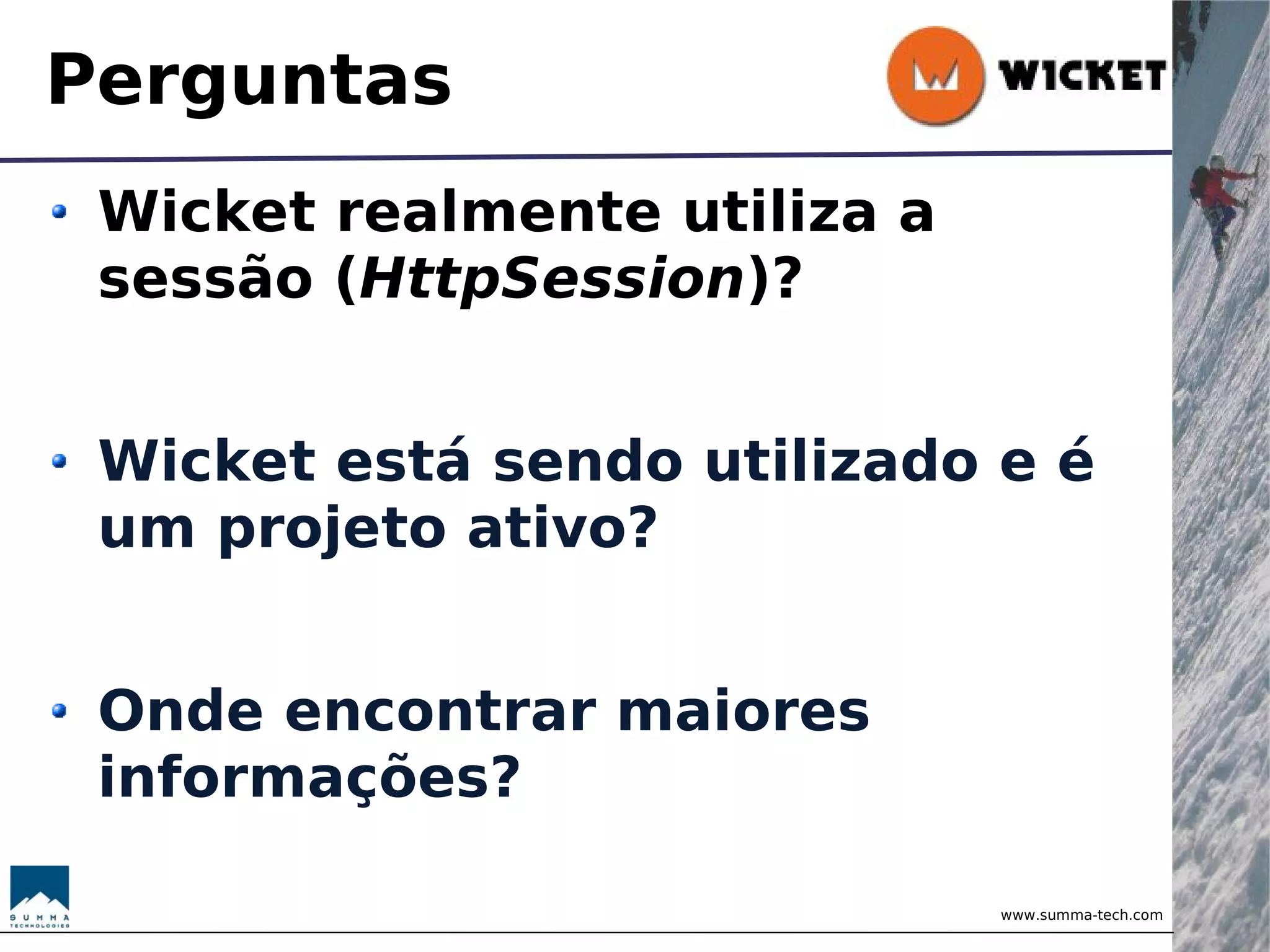 Wicket - Brincando com Objetos
