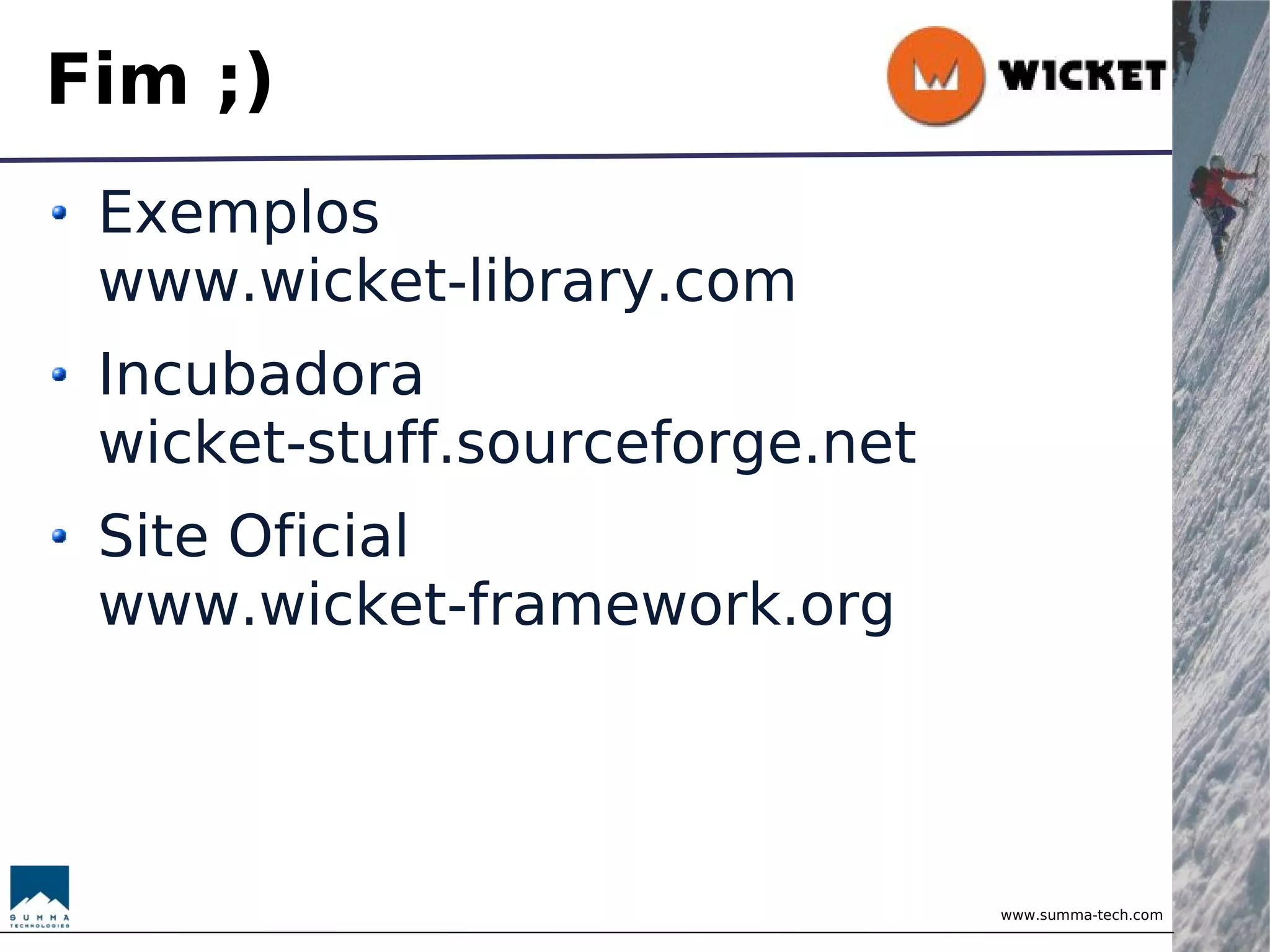 Wicket - Brincando com Objetos