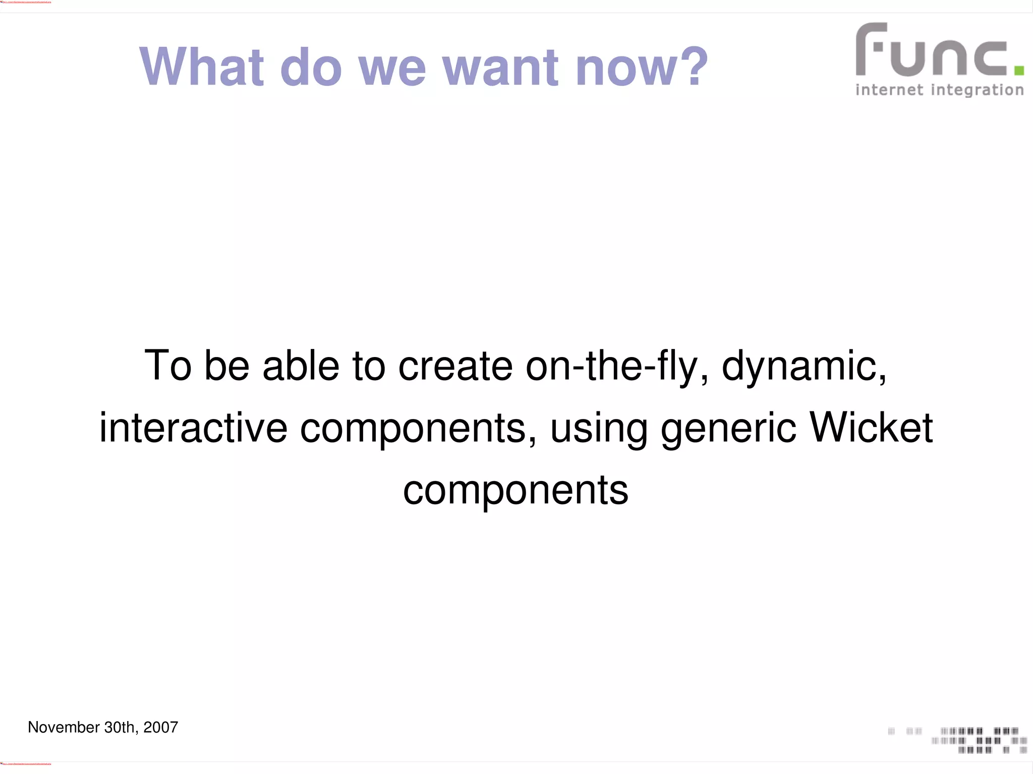 Wicket Dynamic Components