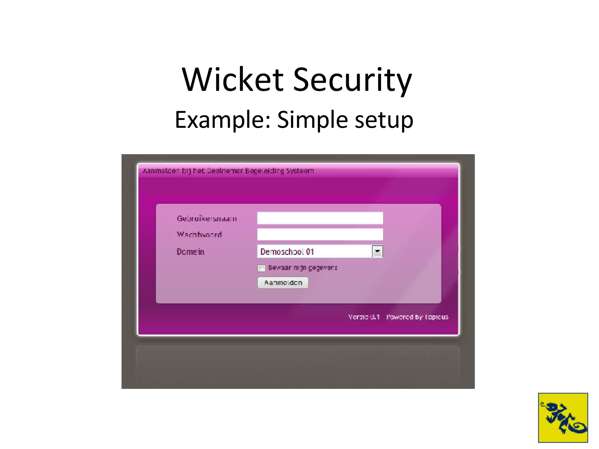 Wicket Security Example: Simple setup 