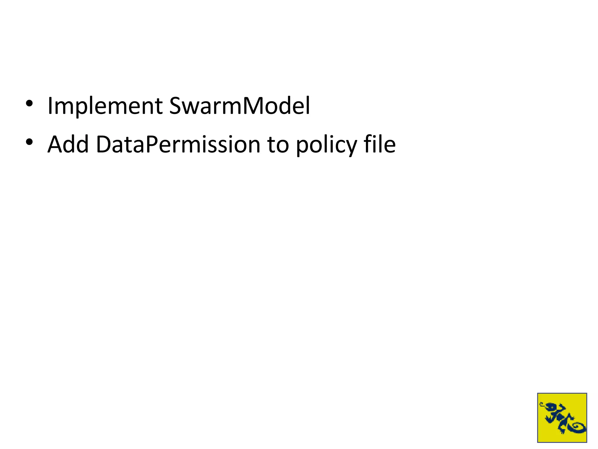 Implement SwarmModel Add DataPermission to policy file 