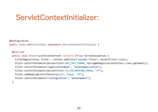 ServletContextInitializer:
20
 