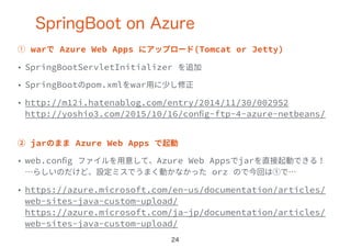 SpringBoot on Azure
 
 
 
 
24
 