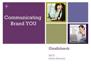 GinaSchreck WICT Rocky Mountain Communicating  Brand YOU 