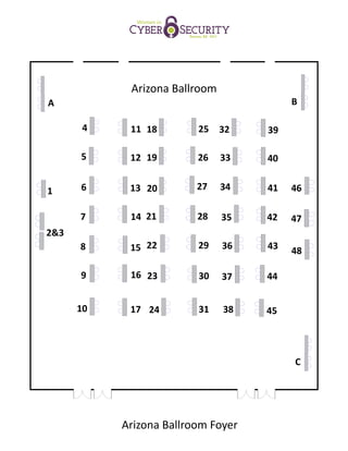 Arizona Ballroom Foyer
A
C
B
1
2&3
4
5
6
7
8
9
10
11
12
13
14
15
16
17
18
19
20
21
22
23
24
25
26
27
28
29
30
31
32
33
34
35
36
37
39
40
41
42
43
44
45
46
47
Arizona Ballroom
38
48
 