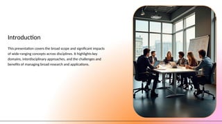 Wide-Ranging Scope.pptx presentation today topics | PPTX