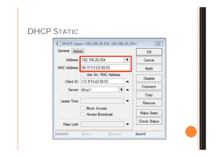 DHCP STATIC
 