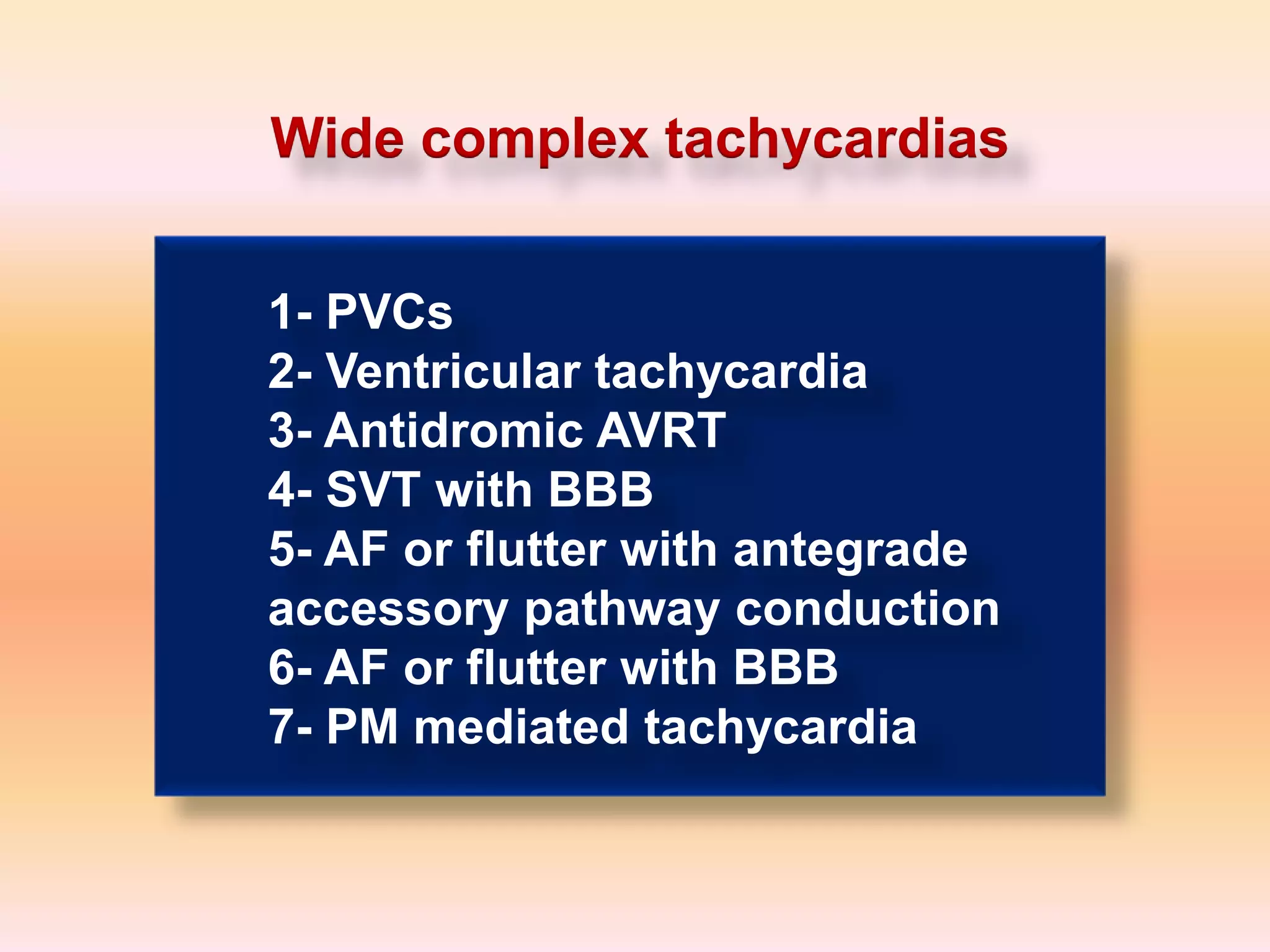 Wide complex tachycardia | PPTX